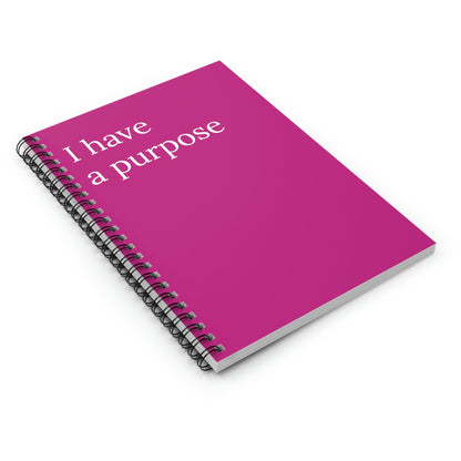 I Have A Purpose Motivational Notebook