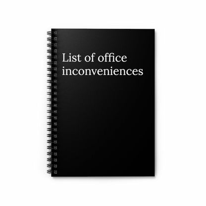 List Of Office Inconveniences Funny Notebook