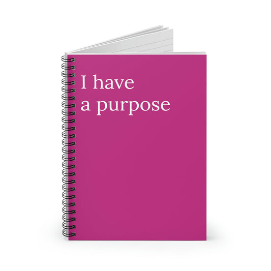 I Have A Purpose Motivational Notebook