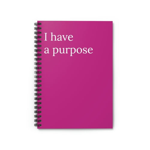 I Have A Purpose Motivational Notebook